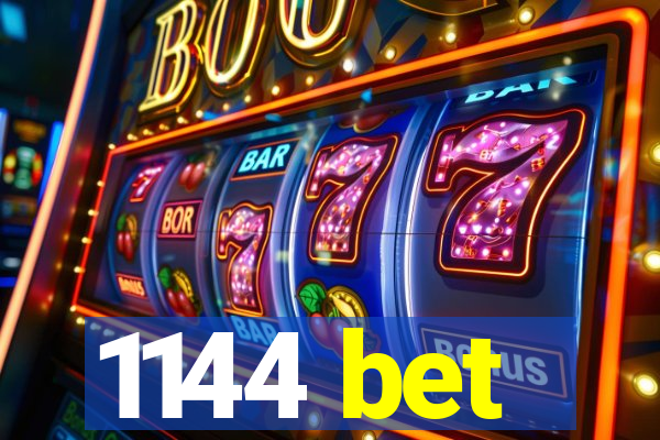 1144 bet